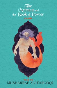 The Merman and the Book of Power: A Qissa
